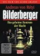 Bilderberge - Das geheime Zentrum der Macht.