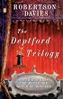 The Deptford Trilogy: Fifth Business, The Manticore, World of Wonders