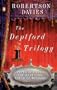 The Deptford Trilogy: Fifth Business, The Manticore, and World of Wonders