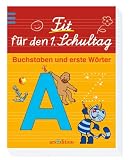 Produkt-Bild: Fit f&uuml;r den 1. Schultag Buchstaben und erste W&ouml;rter
