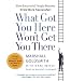 Books : What Got You Here Won't Get You There