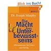 Die Macht Ihres Unterbewusstseins. Affirmationen f�r Gl�ck und Erfolg
