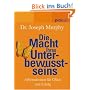 Die Macht Ihres Unterbewusstseins. Affirmationen f�r Gl�ck und Erfolg