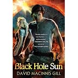Black Hole Sun ~ David Macinnis Gill