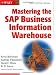 Mastering the SAP Business Information Warehouse