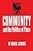 Community and the Politics of Place
