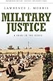 Military Justice: A Guide to the Issues (Praeger Security International)