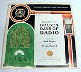 The Golden Days Of Radio - Narrated By Jack Benny and Frank Knight Vol. II