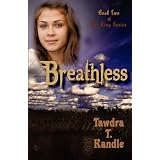 Breathless ~ Tawdra T Kandle