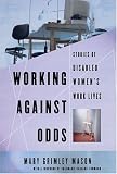 Working Against Odds: Stories of Disabled Women's Work Lives