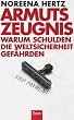 Armutszeugnis: Warum Schulden die Weltsicherheit gef�hrden