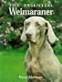 The Essential Weimaraner (Book of the Breed S)