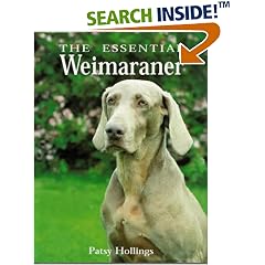 The Essential Weimaraner (Book of the Breed S)