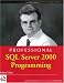 Professional SQL Server 2000 Programming (Programmer to Programmer)