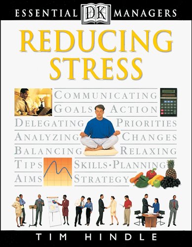 DK Essential Managers: Reducing Stress