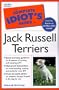 The Complete Idiot's Guide To Jack Russell Terriers