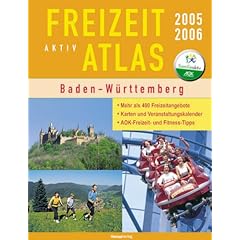 Der FreizeitAktiv Atlas Baden-W�rttemberg 2005/2006