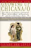 Growing Up Chicana/o