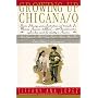 Growing Up Chicana/o