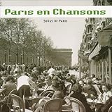 Paris En Chansons: Songs of Paris