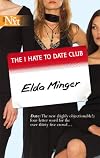 The I Hate To Date Club (Harlequin Next)