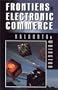 Frontiers of Electronic Commerce