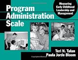 Program Administration Scale: Measuring Early Childhood Leadership And Management