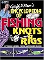 Geoff Wilson's Encyclopedia of Fishing Knots & Rigs (Revised) (Paperback)