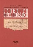 Lehrbuch Bibel-Hebräisch. (Lernmaterialien)