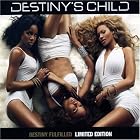 Click here to buy Destiny Fulfilled by  Destiny's Child .