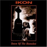 Ikon -  Dawn of the Ikonoclast