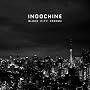 Black City Parade (Edition Limit�e 2 CD Digipack) ~ Indochine