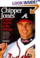 Chipper Jones : A Brave Legend in the Making
