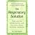 The Respiratory Solution: How to Use Natural Cures to Reverse Respiratory Ailments : Finally, Relief from Asthma, Bronchitis, Mold, Sinus Attacks, Allergies, Sore Throats, cold