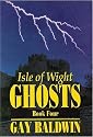 Isle of Wight Ghosts: Bk. 4