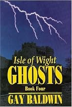 Isle of Wight Ghosts: Book 4: Bk. 4
