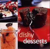 Food and Drink : Dishy Desserts (Cookery)