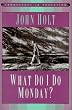 What Do I Do Monday?: Innovators in Education
