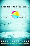 Swimming at Suppertime: Seasons of Delight on the Wrong Side of Buzzard's Bay