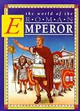 The world of the Roman Emperor