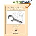 AutoCAD Tutorial Second Level 3D Modeling 2005 by  Randy H. Shih