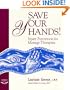 Save Your Hands!: Injury Prevention for Massage Therapists