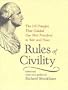 Rules of Civility: The 110 Precepts that Guided Our First President in War and Peace