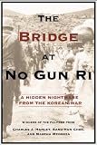 The Bridge at No Gun Ri: A Hidden Nightmare from the Korean War