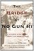 Book The Bridge at No Gun Ri: A Hidden Nightmare from the Korean War