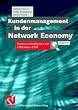 Kundenmanagement in der Network Economy. Business Intelligence mit CRM und e-CRM (Information Networking)