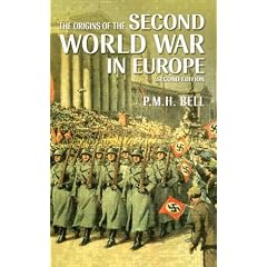 Origins of the Second World War in Europe, The (2nd Edition) (Origins Of Modern Wars)