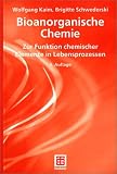 Produkt-Bild: Bioanorganische Chemie: Zur Funktion chemischer Elemente in Lebensprozessen (Teubner Studienb&uuml;cher Chemie)