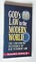 God's Law in the Modern World: The Continuing Relevance of Old Testament Law