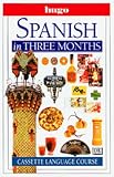 Spanish in Three Months (Hugo's Simplified System)